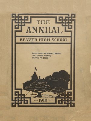 cover image of Beaver High School - The Annual - 1910